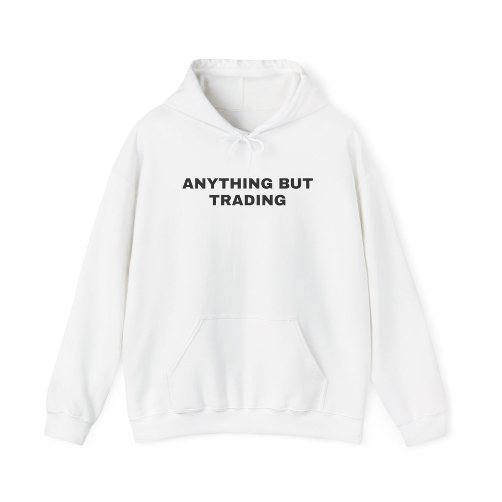 Anything But Trading Hoodie