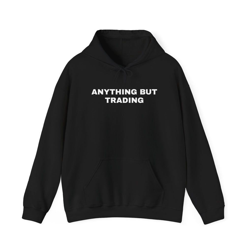 Anything But Trading Hoodie